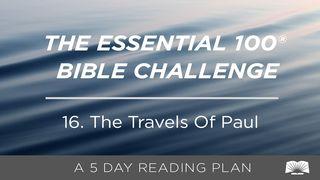 The Essential 100® Bible Challenge–16–The Travels Of Paul Acts 20:35 New International Version