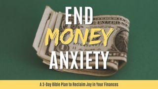 End Money Anxiety Acts 20:35 New International Version